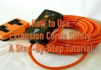 How to Use Extension Cords Safely: A Step-by-Step Tutorial